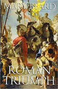 The Roman Triumph (Repost)