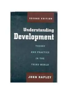 Understanding Development: Theory and Practice in the Third World(Repost)