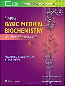 Marks' Basic Medical Biochemistry: A Clinical Approach (5th Edition)