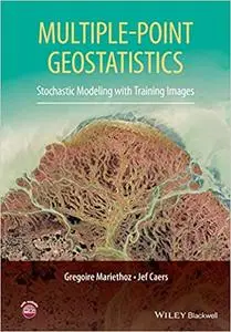 Multiple-point Geostatistics: Stochastic Modeling with Training Images