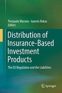 Distribution of Insurance-Based Investment Products: The EU Regulation and the Liabilities​