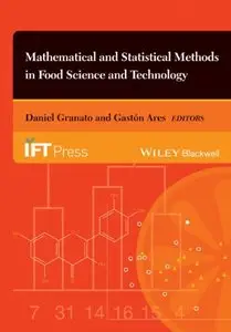 Mathematical and Statistical Methods in Food Science and Technology (repost)