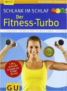 Schlank im Schlaf: der Fitness-Turbo, Auflage: 2