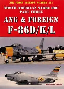 North American Sabre Dog Part Three Ang & Foreign F-86D/K/L (Air Force Legends 211)