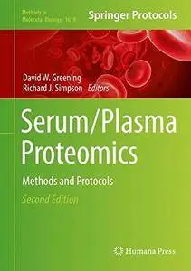 Serum/Plasma Proteomics: Methods and Protocols (Methods in Molecular Biology)