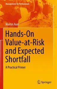 Hands-On Value-at-Risk and Expected Shortfall: A Practical Primer