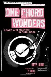 One Chord Wonders : Power and Meaning in Punk Rock