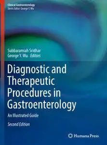 Diagnostic and Therapeutic Procedures in Gastroenterology: An Illustrated Guide, Second Edition