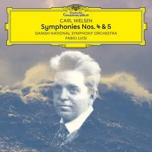 Danish National Symphony Orchestra, Fabio Luisi - Nielsen: Symphonies Nos. 4 & 5 (2022)