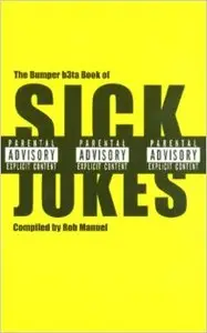 Bumper B3ta Book of Sick Jokes