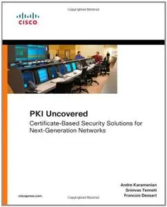 PKI Uncovered: Certificate-Based Security Solutions for Next-Generation Networks (repost)