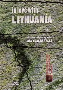 In love with Lithuania (2005)