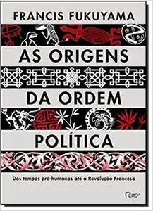 As Origens Da Ordem Política