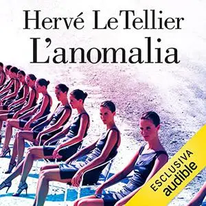 «L'anomalia» by Hervé Le Tellier