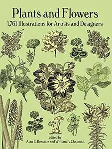 Plants and Flowers: 1761 Illustrations for Artists and Designers