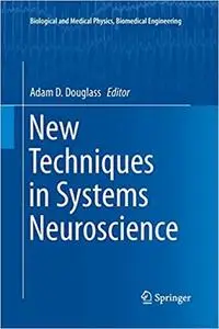 New Techniques in Systems Neuroscience (Repost)