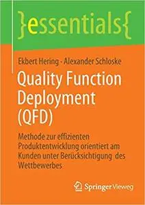Quality Function Deployment (QFD)