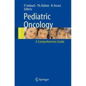 Pediatric Oncology - A Comprehensive Guide