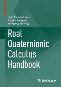 Real Quaternionic Calculus Handbook