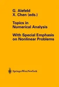 Topics in Numerical Analysis: With Special Emphasis on Nonlinear Problems
