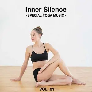 Various Artists - Inner Silence: Special Yoga Music Vol. 01 (2015)