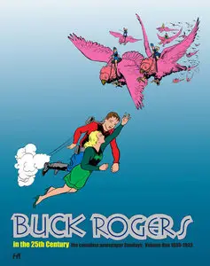 Buck Rogers in the 25th Century - The Complete Newspaper Sundays Vol. 1 - 1930-1933 (2010)