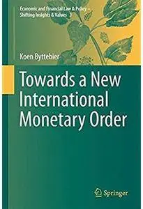 Towards a New International Monetary Order [Repost]
