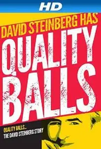 Quality Balls: The David Steinberg Story (2013)