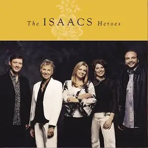 The Isaacs - Heroes (2004)