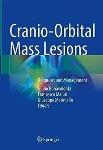 Cranio-Orbital Mass Lesions: Diagnosis and Management