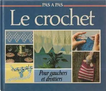 Hella Klaus, Marie-Hélène Bibault, "Le Crochet : Pour gauchers et droitiers"