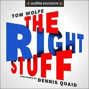 The Right Stuff [Audiobook]