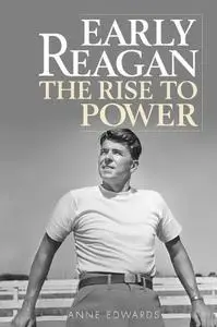 Early Reagan: The Rise to Power