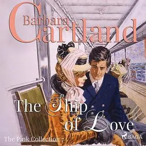 «The Ship Of Love» by Barbara Cartland