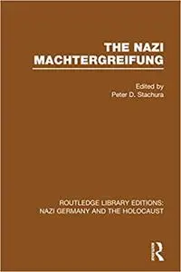 The Nazi Machtergreifung (RLE Nazi Germany & Holocaust)