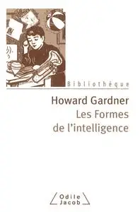 Howard Gardner, "Les formes de l'intelligence"
