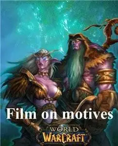 World of Warcraft: Tales of The Past III (2008) DVDRip