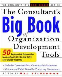 The Consultant's Big Book of Orgainization Development Tools