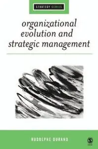 Rodolphe Durand - Organizational Evolution and Strategic Management