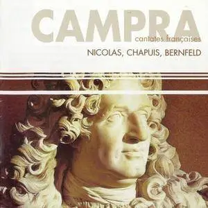 Jacqueline Nicolas, Michel Chapuis, Jay Bernfeld - André Campra: Cantates Françaises (2006) (Repost)