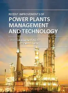 "Recent Improvements of Power Plants Management and Technology" ed. by Aleksandar B. Nikolic and Zarko S. Janda