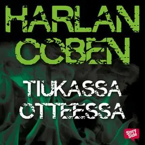 «Tiukassa otteessa» by Harlan Coben