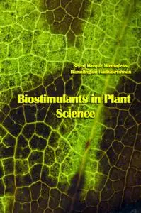 "Biostimulants in Plant Science" ed. by Seyed Mahyar Mirmajlessi, Ramalingam Radhakrishnan