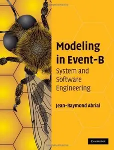 Modeling in Event-B: System and Software Engineering (repost)