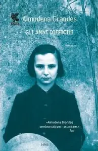 Grandes Almudena - Gli anni difficili