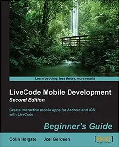 LiveCode Mobile Development: Beginner's Guide