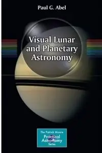 Visual Lunar and Planetary Astronomy [Repost]