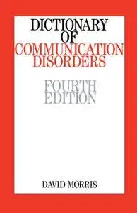 Dictionary of Communication Disorders (4th edition)