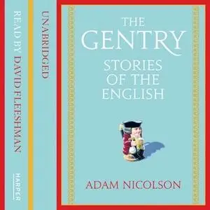 «The Gentry» by Adam Nicolson