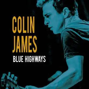 Colin James - Blue Highways (2016)